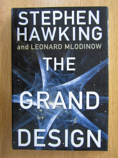 Anticariat: Stephen W. Hawking - The Grand Design