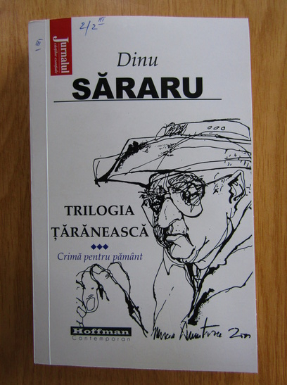 Anticariat: Dinu Sararu - Trilogia taraneasca, volumul 3. Crima pentru pamant