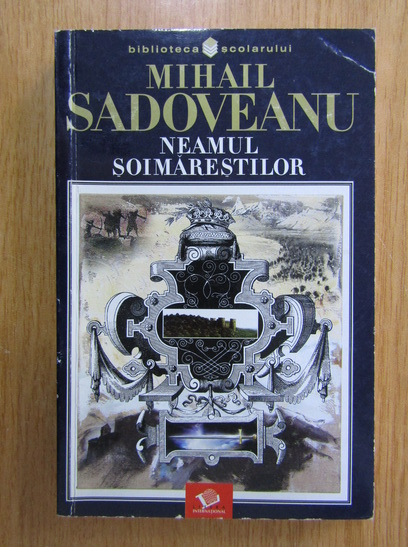 Anticariat: Mihail Sadoveanu - Neamul soimarestilor