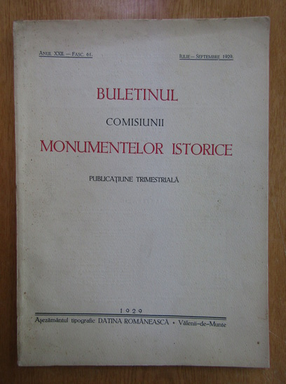Anticariat: Buletinul comisiunii monumentelor istorice, anul XXII, fasc. 61, iulie-septembrie 1929