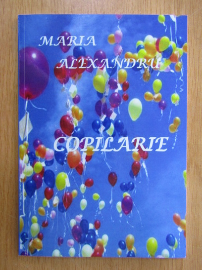 Anticariat: Maria Alexandru - Copilarie