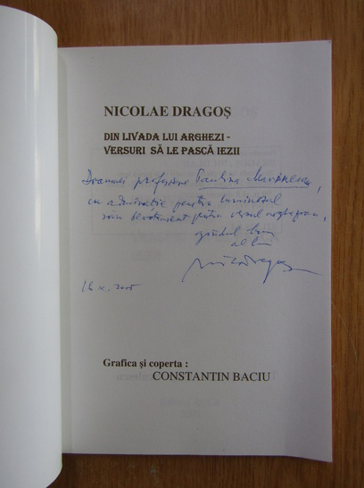 Anticariat: Nicolae Dragos - Din livada lui Arghezi. Versuri sa le pasca iezii (cu autograful autorului)