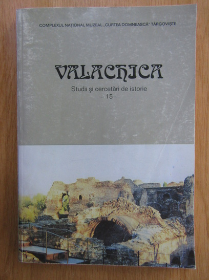 Anticariat: Valachica (volumul 15)