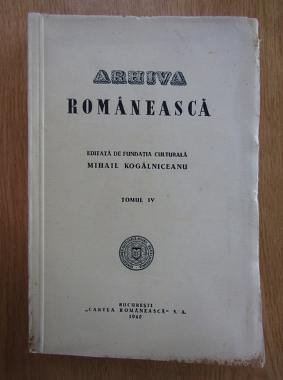 Anticariat: Arhiva romaneasca (volumul 4)