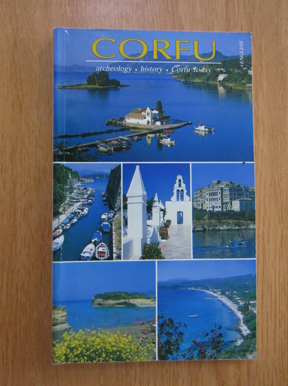 Anticariat: Corfu. Archeology. History. Corfu Today