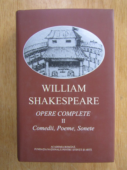 Anticariat: William Shakespeare - Opere complete, volumul 2. Comedii, poeme, sonete