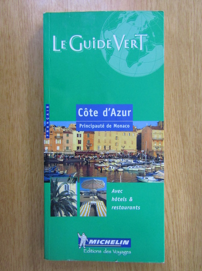 Anticariat: Le Guide Vert. Cote d'Azur