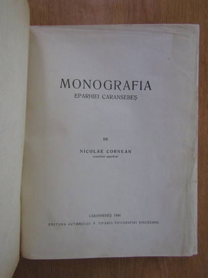 Nicolae Cornean - Monografia Eparhiei Caransebes