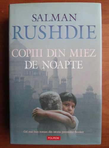 Anticariat: Salman Rushdie - Copiii din miez de noapte
