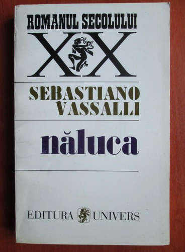Anticariat: Sebastiano Vassalli - Naluca