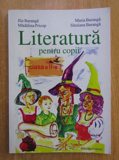 Anticariat: Ilie Baranga - Literatura pentru copii. Clasa a II-a