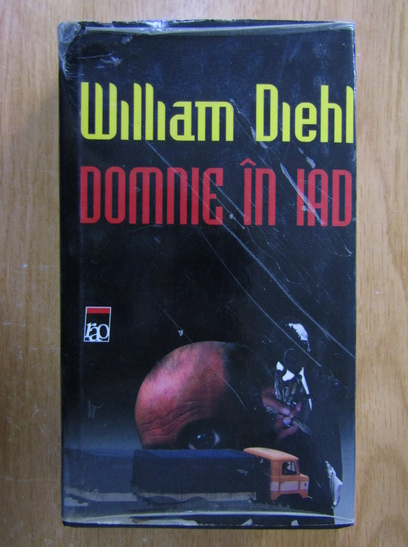 Anticariat: William Diehl - Domnie in Iad