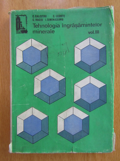 Anticariat: Constantin Calistru, Cornelia Leonte - Tehnologia ingrasamintelor minerale (volumul 3)