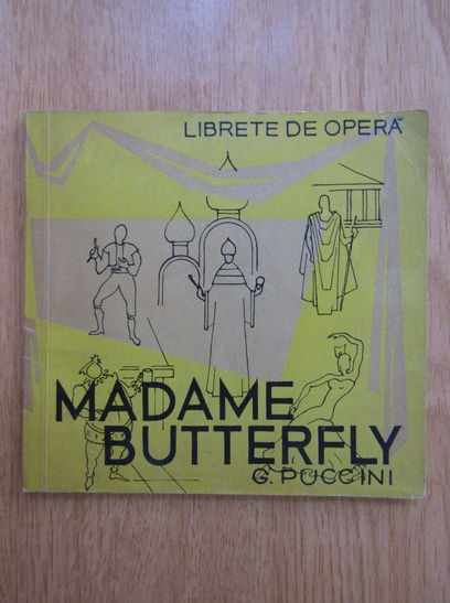 Anticariat: Giacomo Puccini - Madame Butterfly
