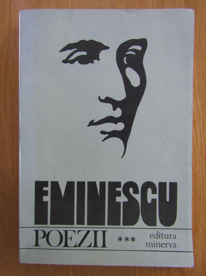 Anticariat: Mihai Eminescu - Poezii (volumul 3)