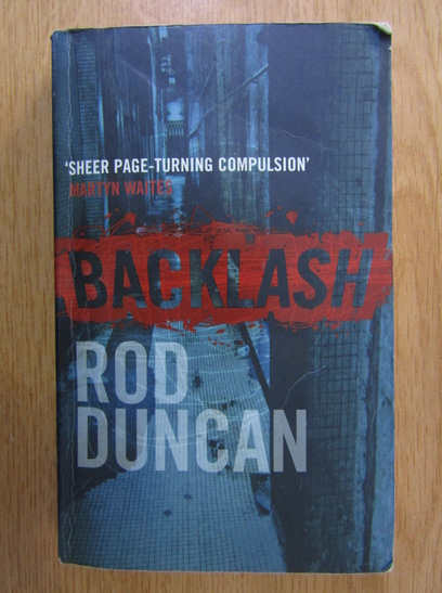 Anticariat: Rod Duncan - Backlash