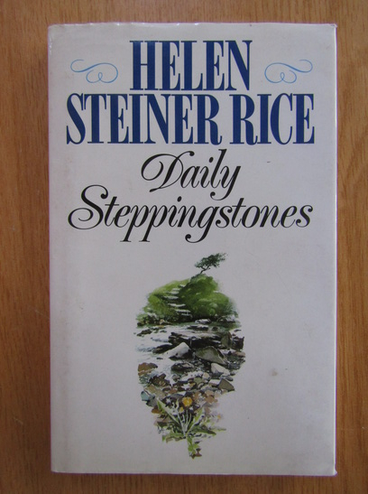 Anticariat: Helen Steiner Rice - Daily Steppingstones