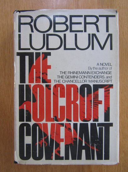Anticariat: Robert Ludlum - The Holcroft Covenant