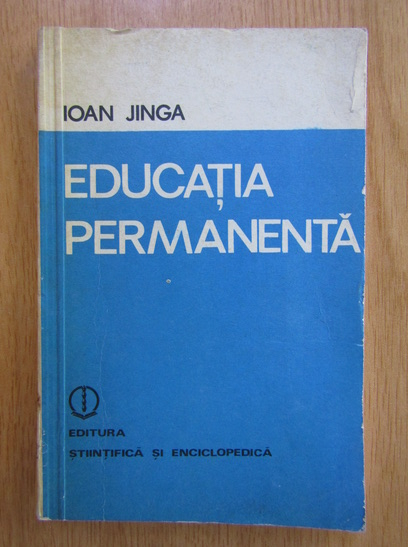 Anticariat: Ioan Jinga - Educatia permanenta