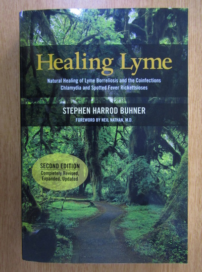 Anticariat: Stephen Harrod Buhner - Healing Lyme