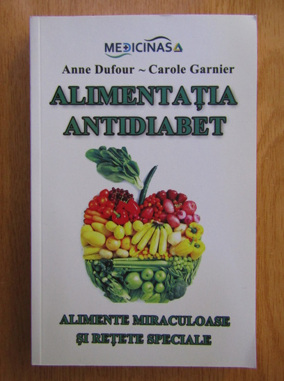 Anticariat: Anne Dufour - Alimentatia antidiabet