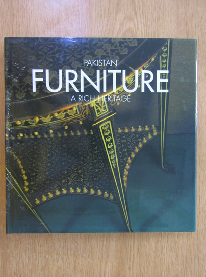 Anticariat: Pakistan Furniture. A Rich Heritage