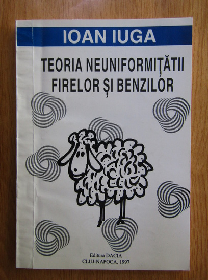 Anticariat: Ioan Iuga - Teoria neuniformitatii firelor si benzilor