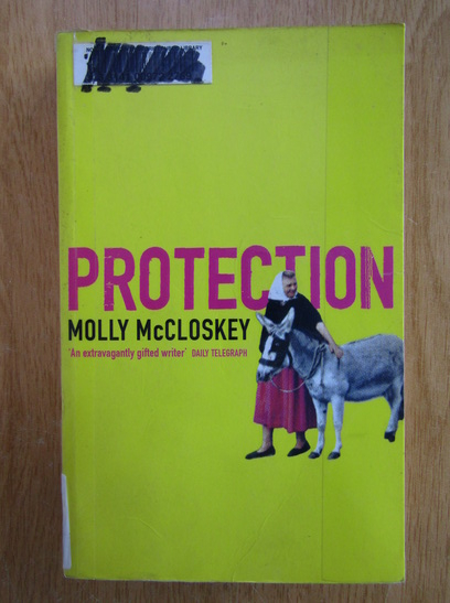 Anticariat: Molly McCloskey - Protection