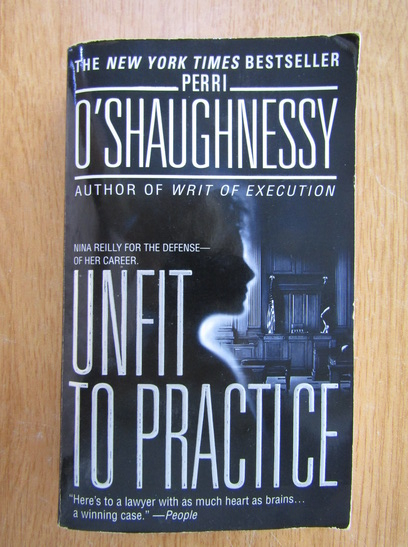 Anticariat: Perri OShaughnessy - Unfit to Practice