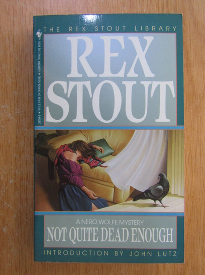 Anticariat: Rex Stout - Not Quite Dead Enough