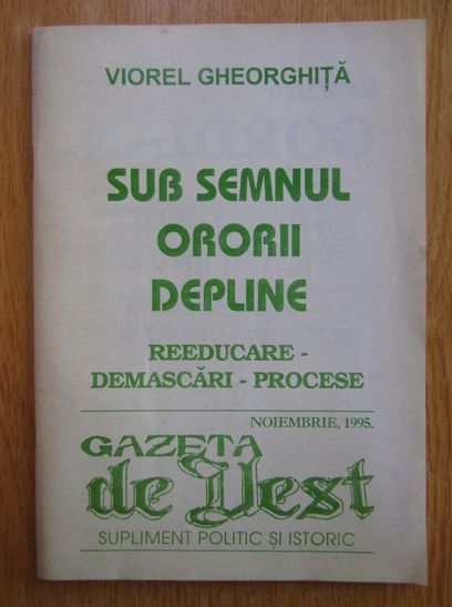 Anticariat: Viorel Gheorghita - Sub semnul ororii depline