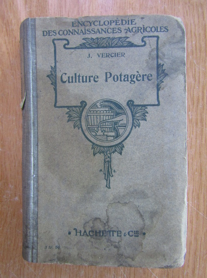 Anticariat: J. Vercier - Culture potagere