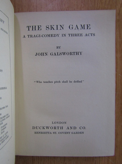 John Galsworthy - The Skin Game