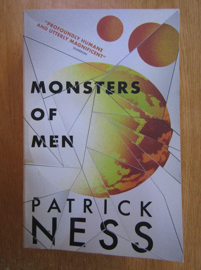 Anticariat: Patrick Ness - Monsters of Men