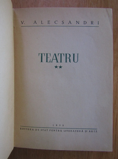 Vasile Alecsandri - Teatru (volumul 2)