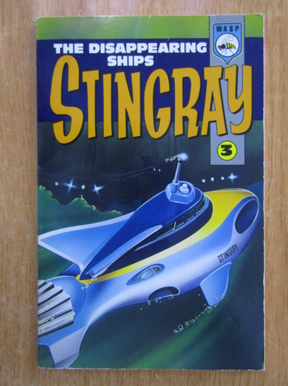 Anticariat: Dave Morris - Stingray. The Disappearing Ships