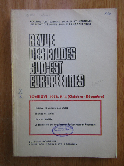 Anticariat: Revue des etudes sud-est europeennes, volumul 16, nr. 4, octombrie-decembrie 1978