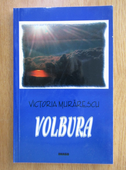 Anticariat: Victoria Murarescu - Volbura
