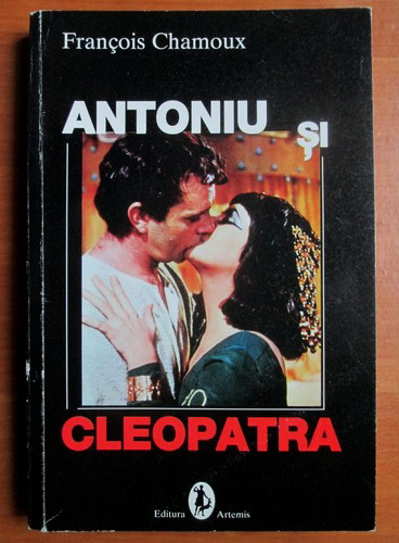 Anticariat: Francois Chamoux - Antoniu si Cleopatra