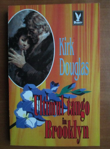 Anticariat: Kirk Douglas - Ultimul tango in Brooklyn