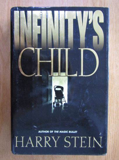 Anticariat: Harry Stein - Infinity's Child