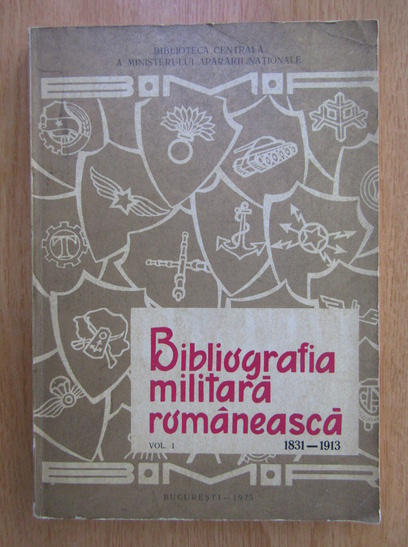 Anticariat: Mircea Ionescu - Bibliografia militara romaneasca (volumul 1)