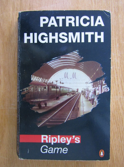 Anticariat: Patricia Highsmith - Ripley's Game
