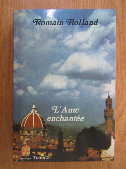 Anticariat: Romain Rolland - L'ame enchantee (volumul 2)