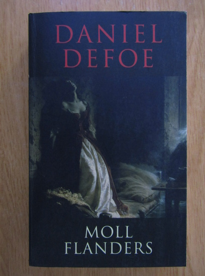 Anticariat: Daniel Defoe - Moll Flanders
