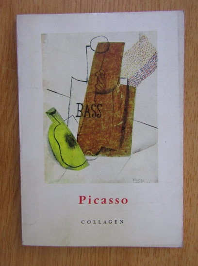 Anticariat: Herta Wescher - Picasso. Collagen