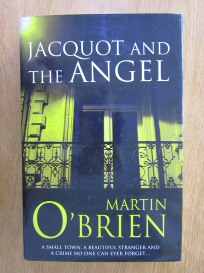 Anticariat: Martin O Brien - Jacquot and the Angel