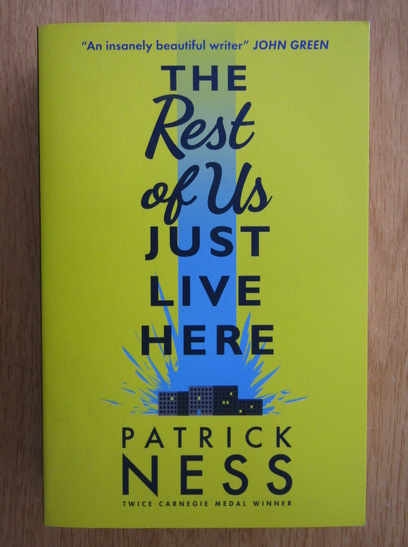 Anticariat: Patrick Ness - The Rest of Us Just Live Here