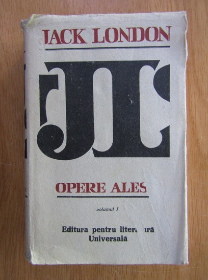 Anticariat: Jack London - Opere alese (volumul 1)
