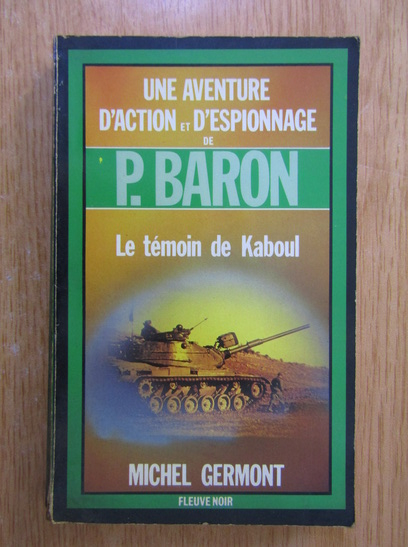 Anticariat: Michel Germont - Une aventure d'action et d'espionnage de P. Baron